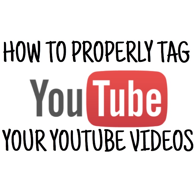 How to Properly Tag Your Youtube Videos