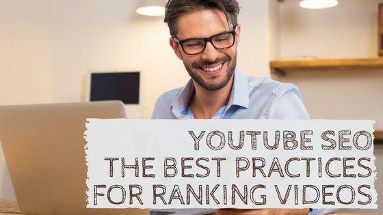Youtube SEO Best Practices for Ranking Videos