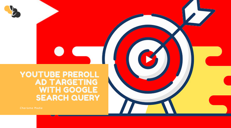 Youtube Preroll AD Targeting with Google Search Query