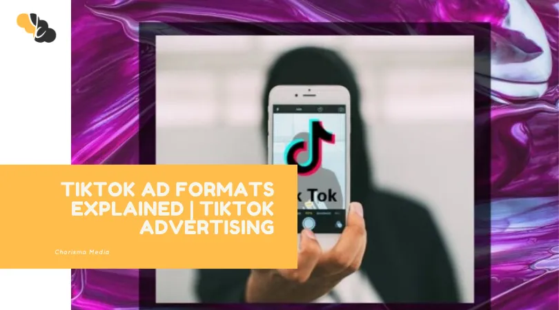 TIKTOK AD FORMATS EXPLAINED _ TIKTOK ADVERTISING