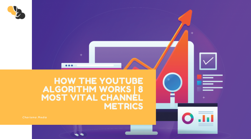 How the Youtube Algorithm Works | 8 Most Vital Channel Metrics