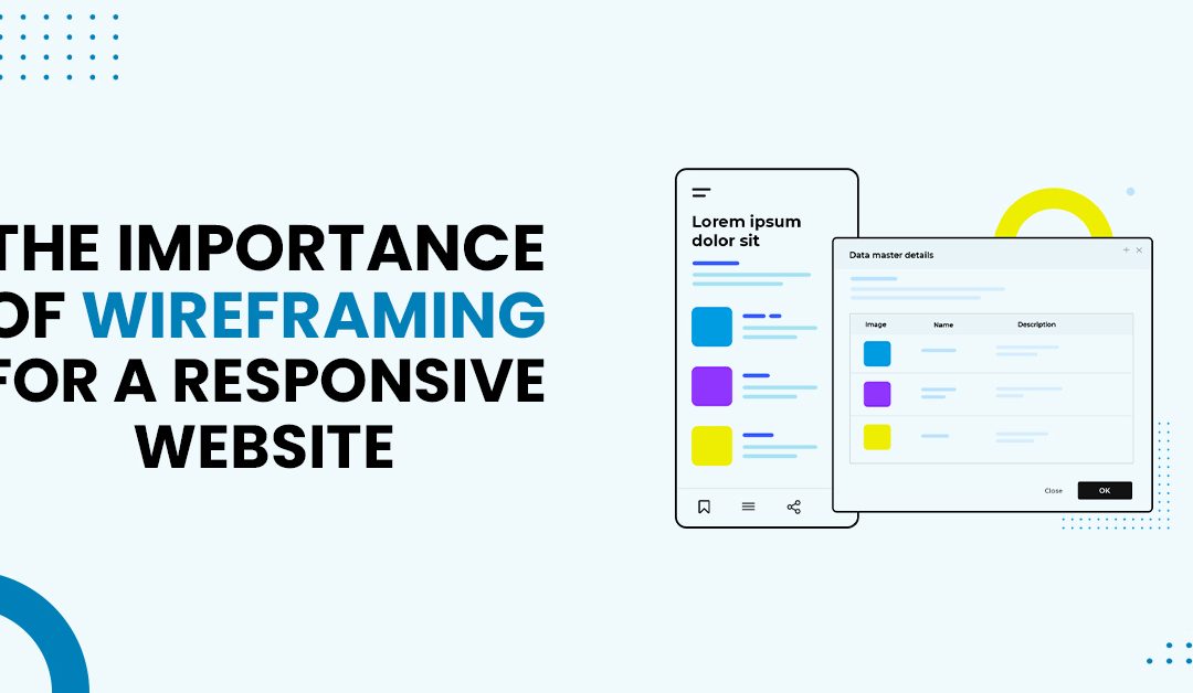 The Importance of Wireframing for a Responsive Website
